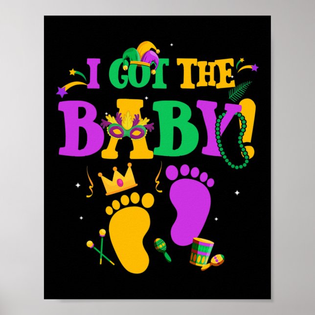 I Got The Byby Mardi Gras Parade Carnaval  Poster (Front)