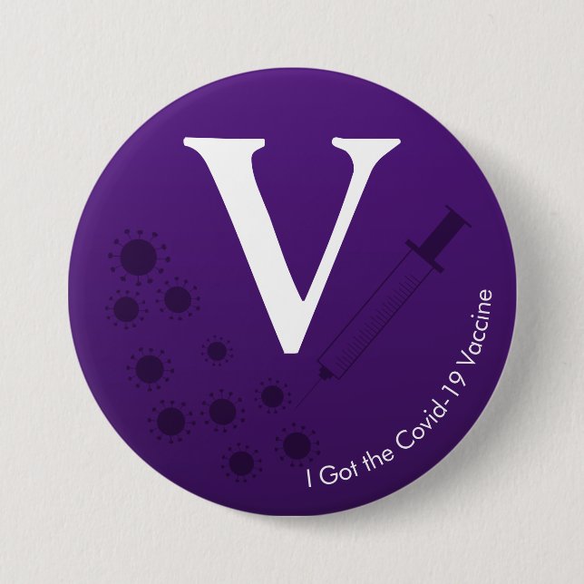 I Got the Covid-19 Vaccine Dark Purple 3 Inch Round Button (Front)