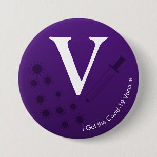 I Got the Covid-19 Vaccine Dark Purple 3 Inch Round Button