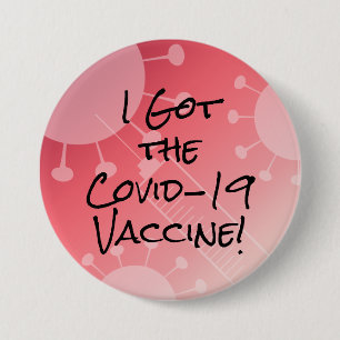 I Got the Covid-19 Vaccine Pink Gradient Ombre 3 Inch Round Button