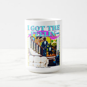 I got the Feelin' Tee Coffee Mug