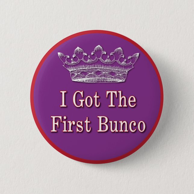 I got the first Bunco 2 Inch Round Button (Front)