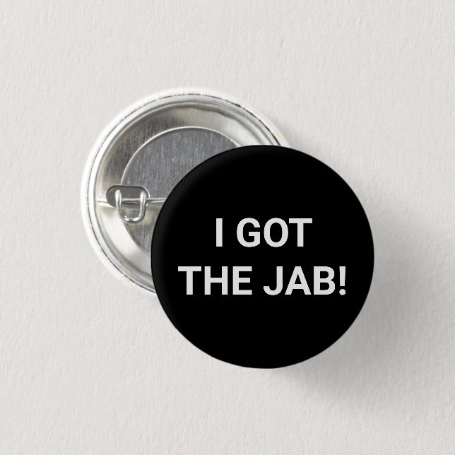 I got the Jab black white Vaccinated pin button (Front & Back)