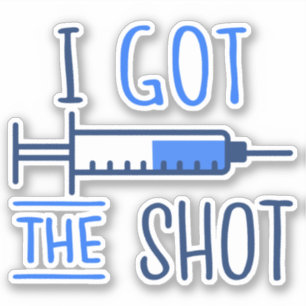 I Got The Shot III - Vaccinated Pro-Vaccine