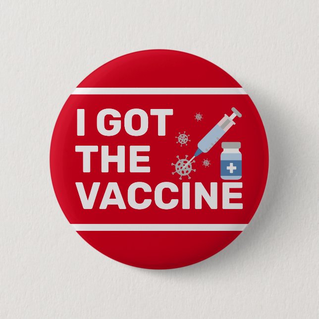 "I Got The Vaccine" - Stop the virus 2 Inch Round Button (Front)