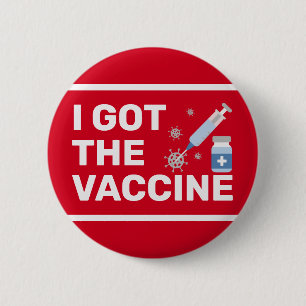 "I Got The Vaccine" - Stop the virus 2 Inch Round Button