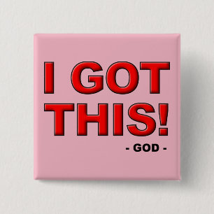 I Got This God in Control Christian Button Badge