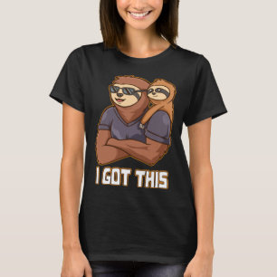 I Got This Positive Quotes Dad Positivity Daddy Ha T-Shirt