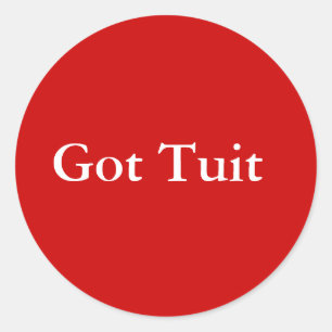 I Got Tuit Classic Round Sticker
