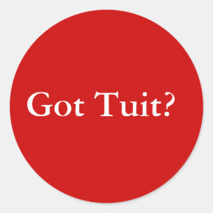 I Got Tuit Classic Round Sticker