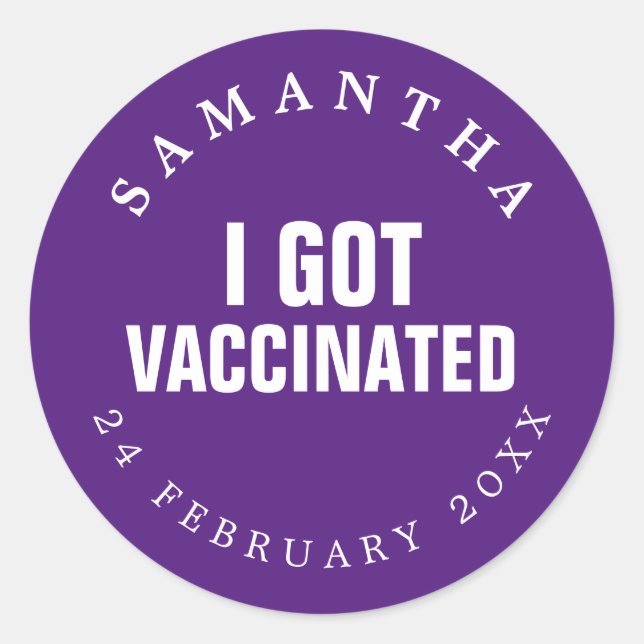 I Got Vaccinated Custom Name Date Covid Purple Classic Round Sticker (Front)