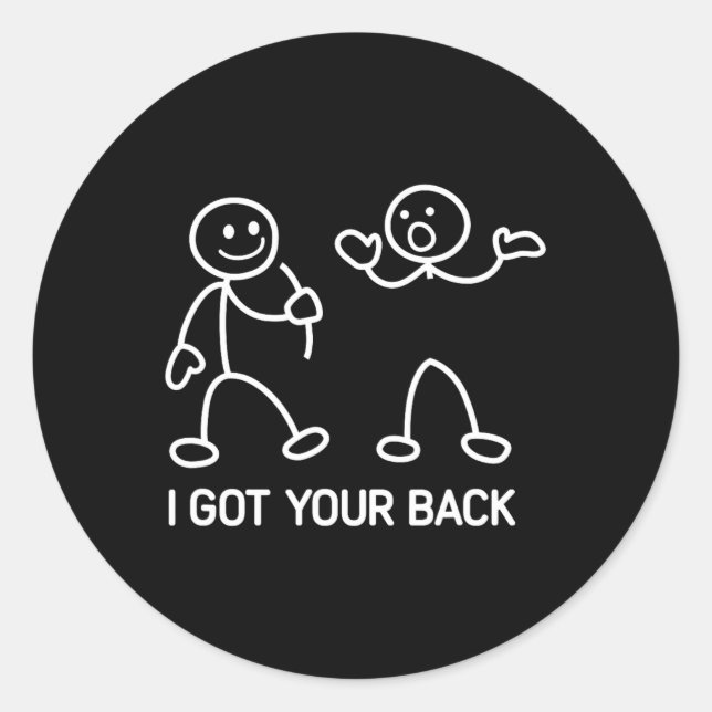 I Got Your Back  Classic Round Sticker (Front)