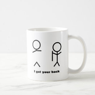 I got your back coffee mug