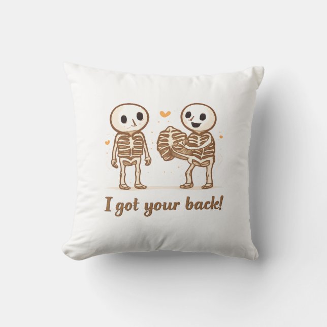 I Got Your Back Cute Skeleton Halloween Quote Throw Pillow (Front)