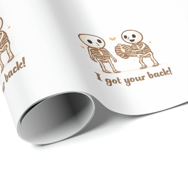 I Got Your Back Cute Skeleton Halloween Quote Wrapping Paper (Roll Corner)