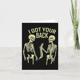 I Got Your Back Halloween Skeleton Skull Sarcastic Card