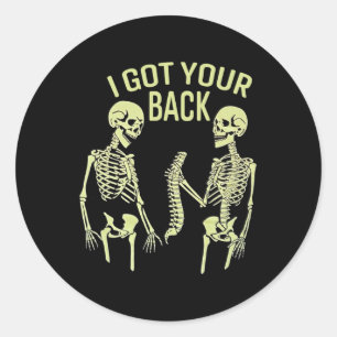 I Got Your Back Halloween Skeleton Skull Sarcastic Classic Round Sticker