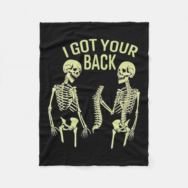 I Got Your Back Halloween Skeleton Skull Sarcastic Fleece Blanket (Front)