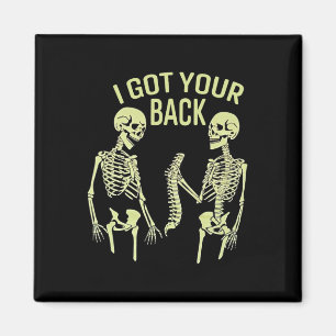I Got Your Back Halloween Skeleton Skull Sarcastic Magnet