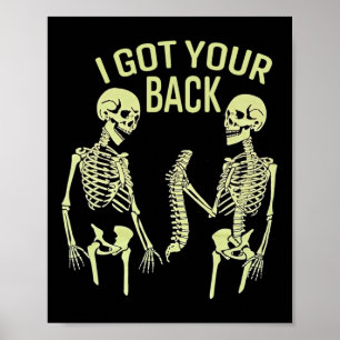 I Got Your Back Halloween Skeleton Skull Sarcastic Poster