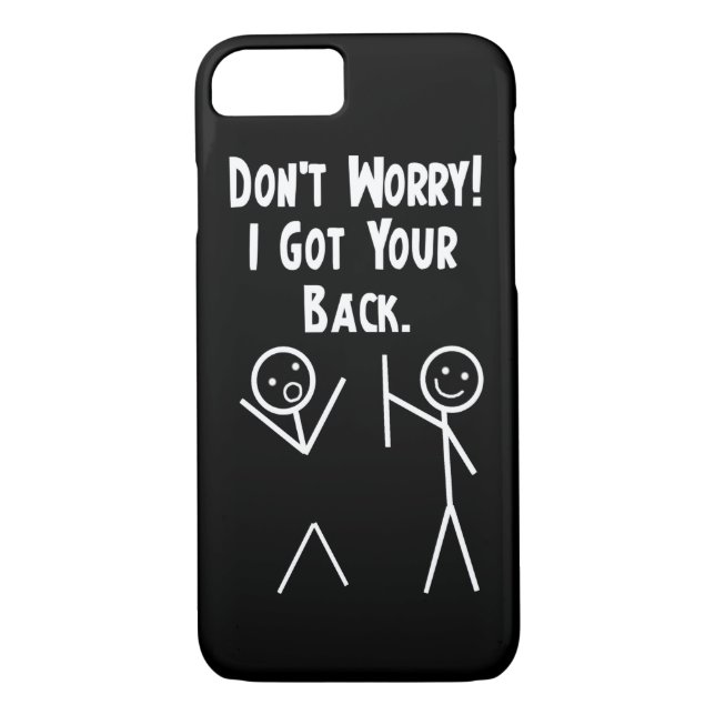 I Got Your Back iPhone 7 case (Back)