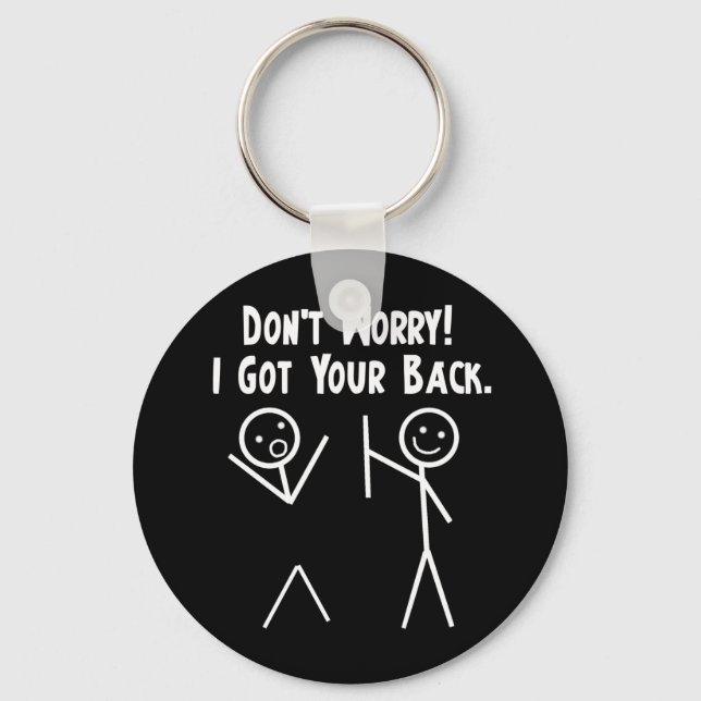 I Got Your Back! Keychain (Front)