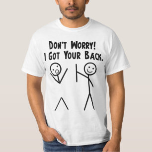 I Got Your Back! T-Shirt