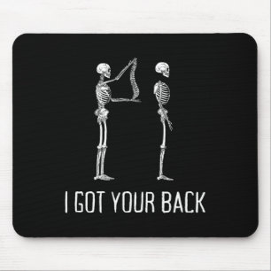 I Got Your Ck Funny Skeleton For Men And Women Mouse Pad