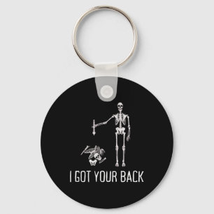 I Got Your Ck Funny Skeleton Humour Lover  Keychain