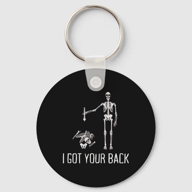 I Got Your Ck Funny Skeleton Humour Lover  Keychain (Front)