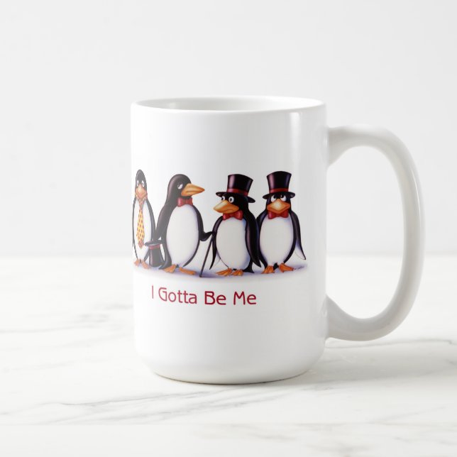 I Gotta Be Me mug (Right)