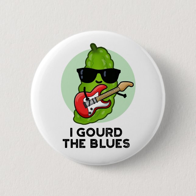 I Gourd The Blues Funny Veggie Pun  2 Inch Round Button (Front)