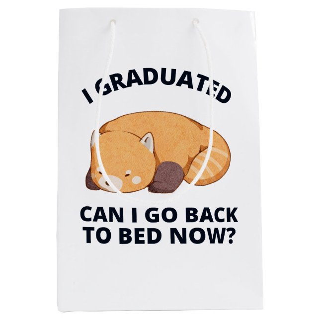 I Graduated Can I Go Back to Bed Now  Medium Gift Bag (Front)