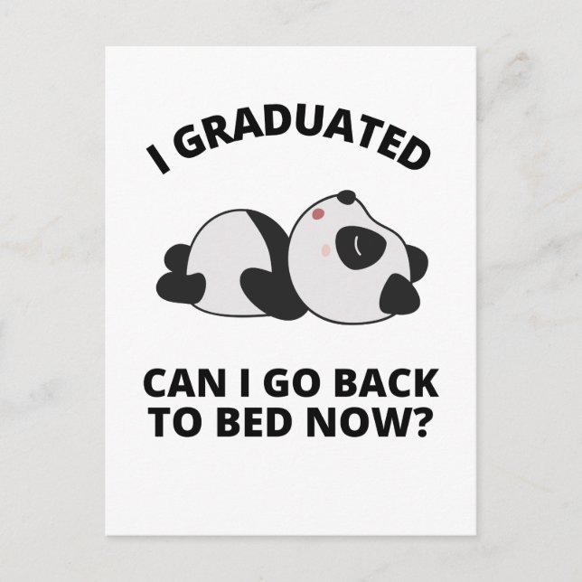 I Graduated Can I Go Back to Bed Now  Postcard (Front)