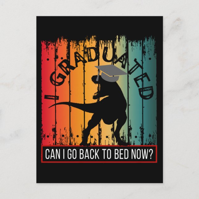 i graduated can i go back to bed now? postcard (Front)