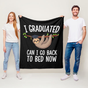 I Graduated Can I Go Back To Bed Now Sloth Fleece Blanket
