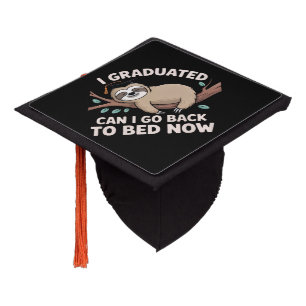 I Graduated Can I Go Back To Bed Now Sloth Funny Graduation Cap Topper