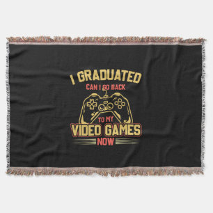 I Graduated Can I Go Back To My Video Games Throw Blanket