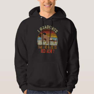 I Graduated Can Quote Back To Bed Now Cool Graduat Hoodie