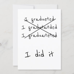 I Graduated Funny Humour Graduation Announcement