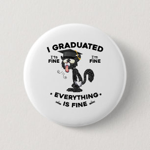 I Graduated Graduate Cl 2025 Funny Black Cat Gradu 2 Inch Round Button