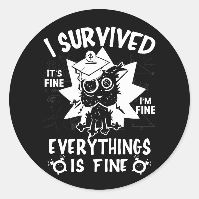 I Graduated Graduate Class 2023 Funny I Survived G Classic Round Sticker (Front)