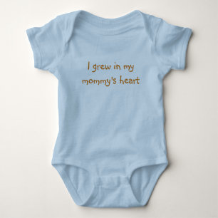 I grew in my mommy's heart baby bodysuit