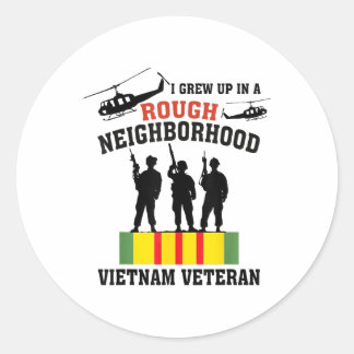 I Grew Up In A Rough Neighbourhood Proud Us Vietna Classic Round Sticker