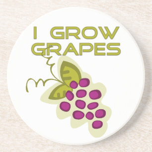 I Grow Grapes Coaster