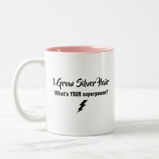 I Grow Silver Hair Mug