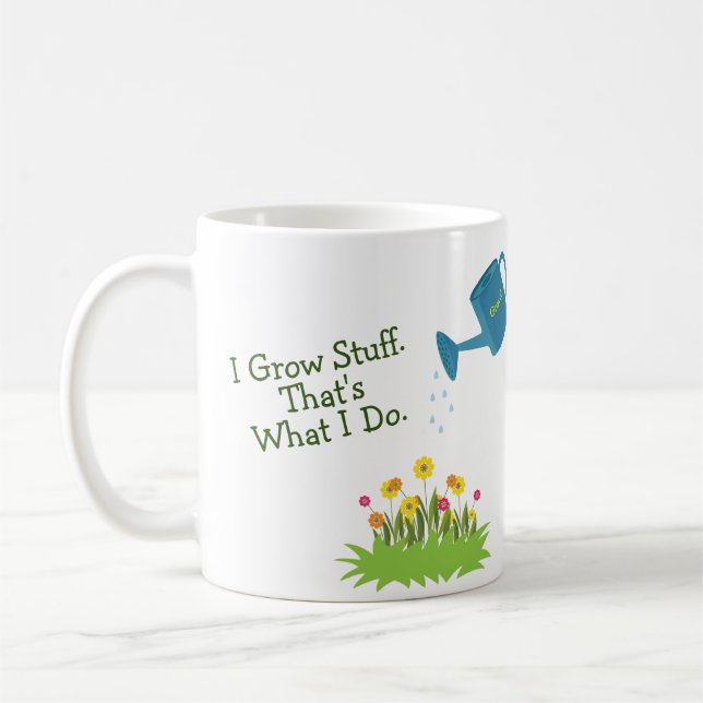 I Grow Stuff, Fun Gardener Gift Mug (Left)