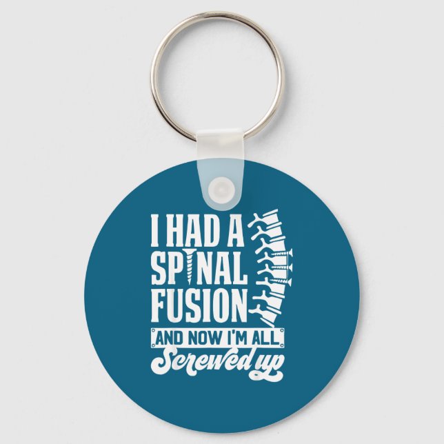 I Had A Snal Fusion And Now I'm All Screwed Up Fun Keychain (Front)