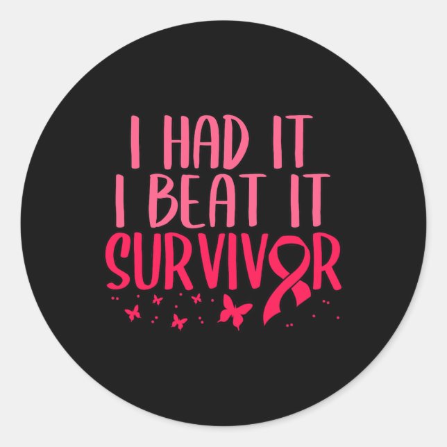 I Had Beat It Survivor Breast Cancer Awareness  Classic Round Sticker (Front)