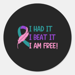 - I Had It Beat It I'm Free Thyroid Cancer Awarene Classic Round Sticker